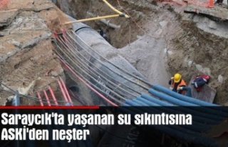 Saraycık'ta yaşanan su sıkıntısına ASKİ'den...