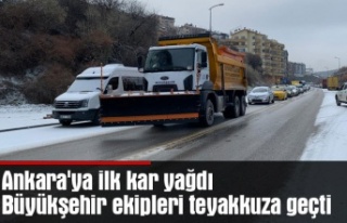 Ankara'ya ilk kar yağdı Büyükşehir ekipleri...