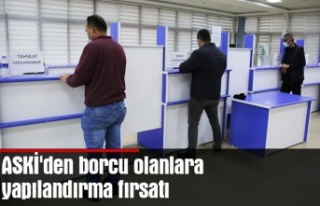 ASKİ'den borcu olanlara yapılandırma fırsatı