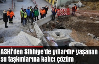 ASKİ'den SIhhiye'de yıllardır yaşanan...