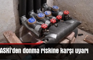 ASKİ'den donma riskine karşı uyarı