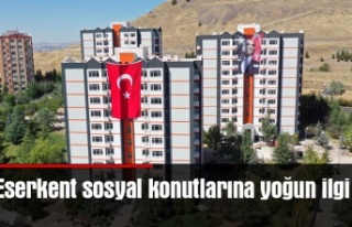 Eserkent sosyal konutlarına yoğun ilgi