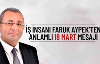 Faruk Aypek’ten 18 Mart mesajı