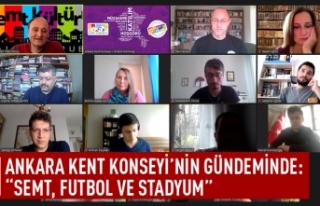 Ankara Kent Konseyi gündemi: Semt, futbol ve stadyum