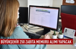 Büyükşehir 250 zabıta memuru alacak