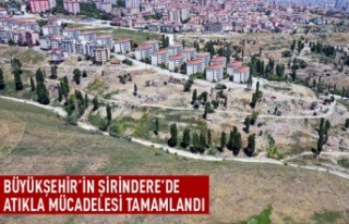 Şirindere'de büyük temizlik tamamlandı