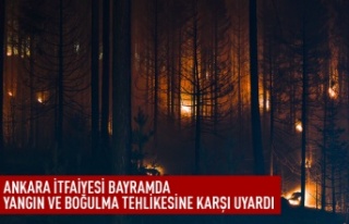 Ankara İtfaiyesi'nden vatandaşlara uyarı