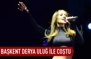 Başkent Derya Uluğ ile coştu