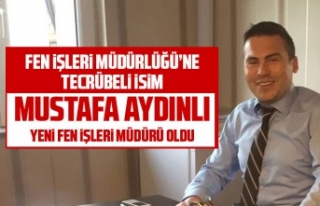 Mustafa Aydınlı Fen İşleri Müdürlüğü görevine...