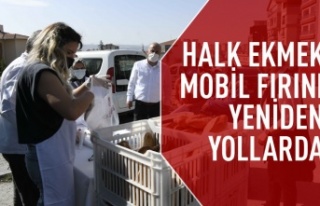 Halk ekmek mobil fırını yeniden yollarda