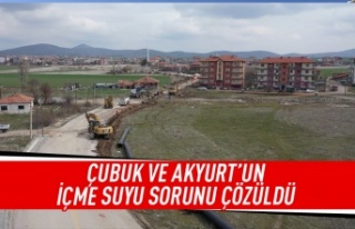 Çubuk ve Akyurt'un içme suyu sorunu çözüldü