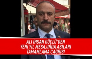 Ali İhsan Güçlü'den yeni yıl mesajı