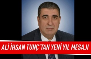 Ali İhsan Tunç'tan  yeni yıl mesajı