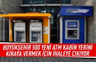 Büyükşehir 500 yeni ATM'ye ihaleye çıkıyor