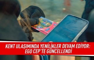 Kent ulaşımında yenilikler devam ediyor: EGO Cep'te...