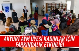 Akyurt AYM üyesi kadınlar için farkındalık etkinliği