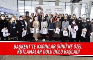 Başkent'te kadınlar günü'ne özel kutlamalar...