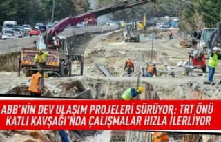 ABB'nin dev ulaşım projeleri sürüyor: TRT...