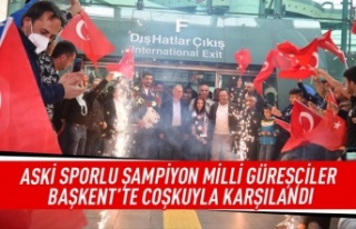 ASKİ Sporlu şampiyon milli güreşçiler Başkent'te...