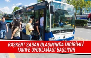 Başkent sabah ulaşımında indirimli tarife uygulaması...