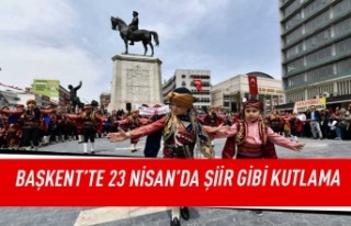 Başkent'te 23 Nisan'da şiir gibi kutlama