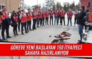 Göreve yeni başlayan 150 itfaiyeci sahaya hazırlanıyor