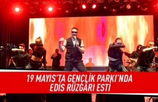 19 Mayıs Gençlik parkı'nda Edis rüzgarı...