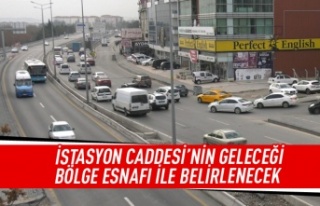 İstasyon Caddesi'nin geleceğini esnaf belirleyecek