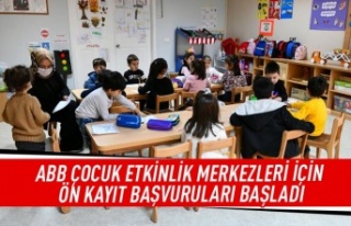 ABB çocuk etkinlik merkezleri için ön kayıt başvuruları...