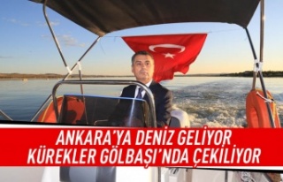 Ankara’ya Deniz Geliyor, Kürekler Gölbaşı’nda...