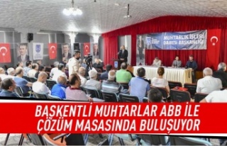 Başkentli muhtarlar ABB ile çözüm masasında buluşuyor