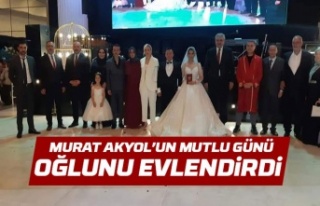 Murat Akyol oğlunu evlendirdi