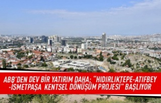 ABB'den dev bir yatırım daha: " Hıdırlıktepe-Atıfbey-İsmetpaşa...