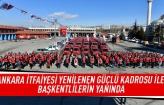 Ankara İtfaiyesi yenilenen güçlü kadrosu ile başkentlilerin...