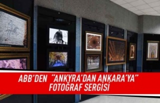 ABB'den "ANKYRA’DAN ANKARA’YA” fotoğraf...