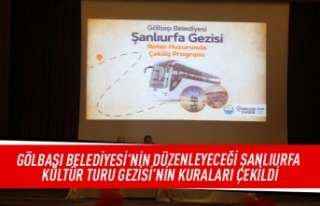 Gölbaşı Belediyesi'nin düzenleyeceği Şanlıurfa...