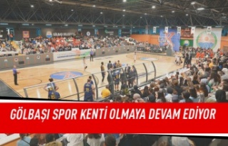 Gölbaşı spor kenti olmaya devam ediyor