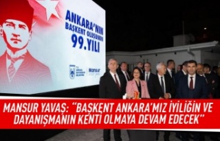 Mansur Yavaş: " Başkent Ankara'mız iyiliğin...