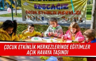 Çocuk etkinlik merkezlerinde eğitimler açık havaya...