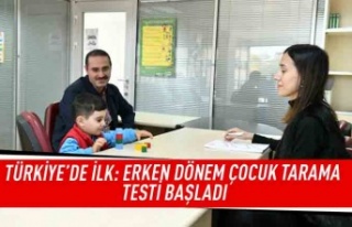 Türkiye'de bir ilk: Erken dönem çocuk tarama...