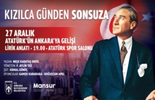 ATATÜRK’ÜN ANKARA’YA GELİŞİNİN 103’ÜNCÜ...