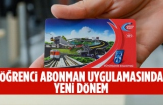 ÖĞRENCİ ABONMAN UYGULAMASINDA YENİ DÖNEM