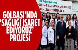 ‘Sağlığı İşaret Ediyoruz’ Projesi