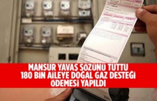 180 BİN AİLEYE DOĞAL GAZ DESTEĞİ ÖDEMESİ YAPILDI