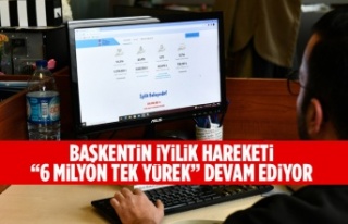 BAŞKENTİN İYİLİK HAREKETİ “6 MİLYON TEK YÜREK”...