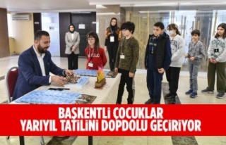 BAŞKENTLİ ÇOCUKLAR YARIYIL TATİLİNİ DOPDOLU...