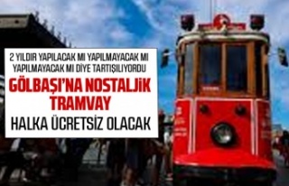 Nostaljik Tramvay ücretsiz olacak