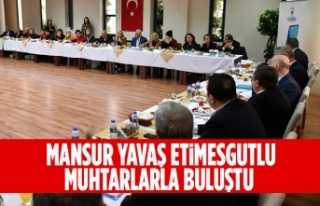 MANSUR YAVAŞ ETİMESGUTLU MUHTARLARLA BULUŞTU