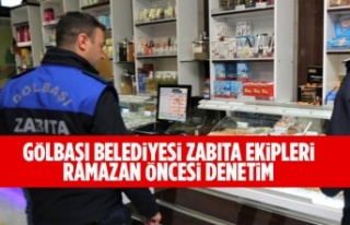 GÖLBAŞI BELEDİYESİ ZABITA EKİPLERİ RAMAZAN ÖNCESİ...