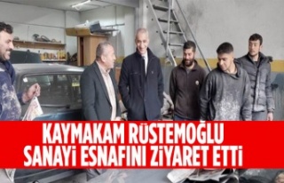 Kaymakam Rüstemoğlu, Sanayi Esnafını ziyaret etti